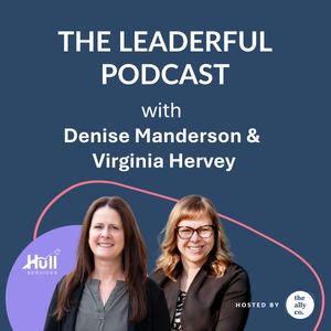Leadership, Power, & Positive Impact with Denise Manderson & Virginia Hervey