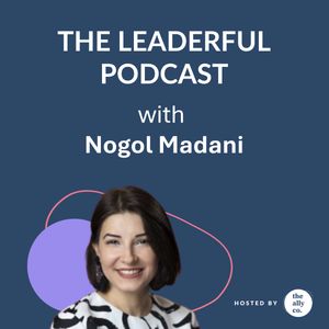 The Power of Psychological Safety: Creating High-Trust, High-Performance Teams with Nogol Madani