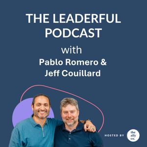 Activating Genuine Leadership and Culture Change with Trusted Advising with Pablo and Jeff